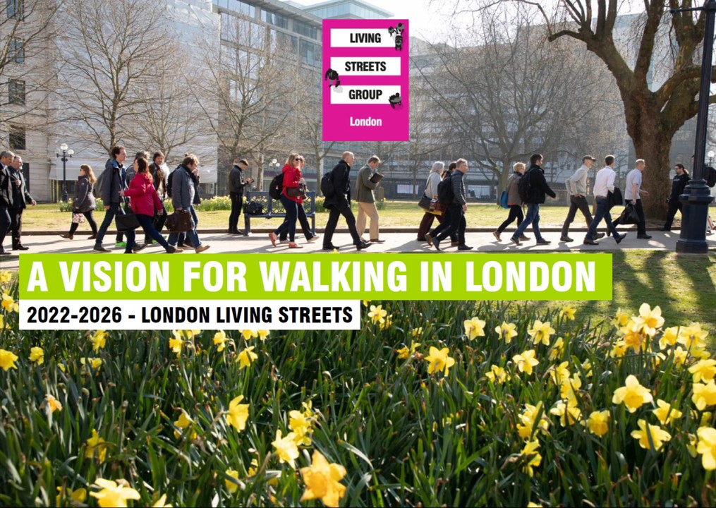 London Local Elections 2022 – London Living Streets Vision – London ...